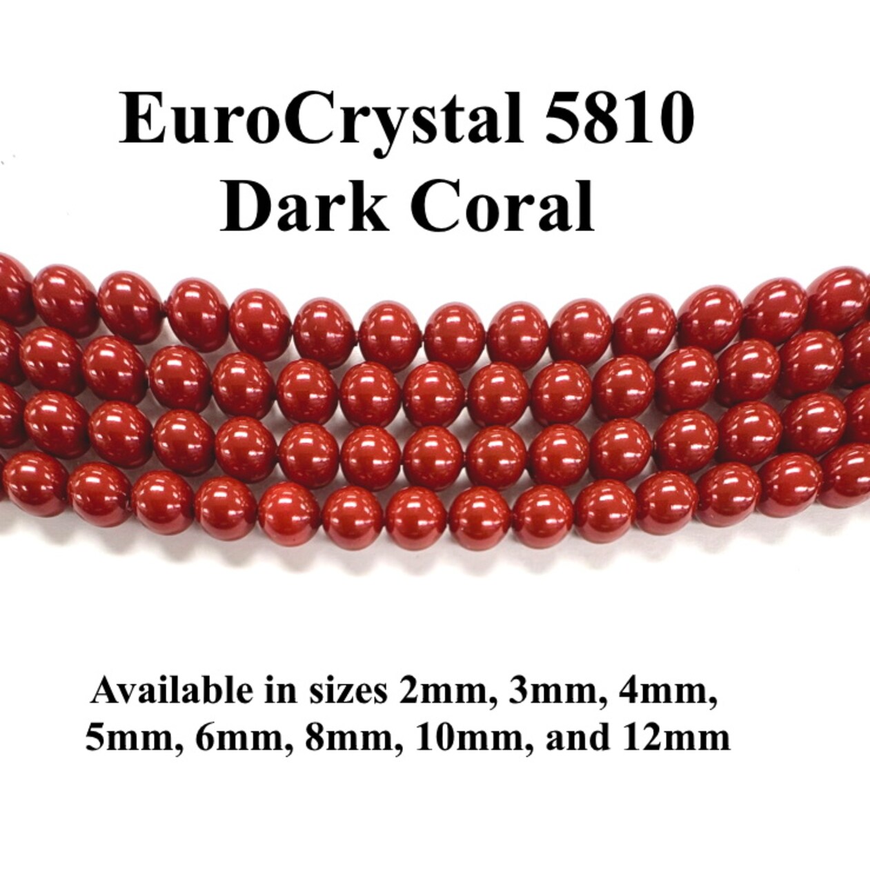 Dark Coral EuroCrystal 5810 Round Pearls - 2mm, 3mm, 4mm, 5mm, 6mm, 8mm, 10mm, and 12mm - Strands - Made in Austria